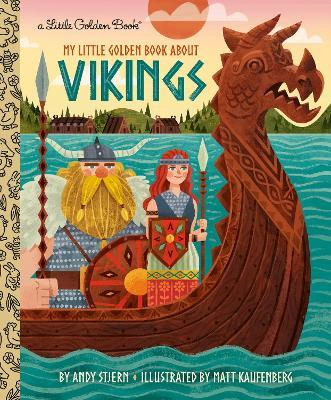 My Little Golden Book About Vikings - Andy Stjern,Matt Kaufenberg - cover