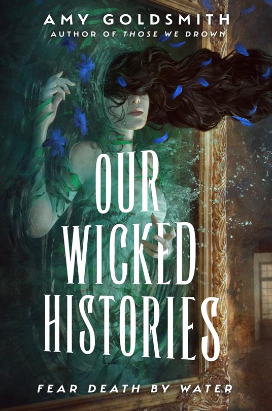 Our Wicked Histories - Amy Goldsmith - ebook