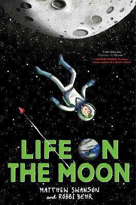 Life on the Moon - Matthew Swanson,Robbi Behr - cover