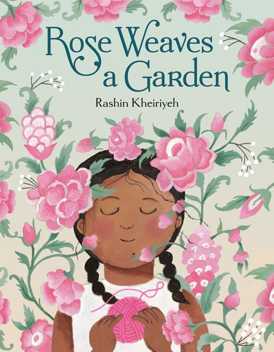 Rose Weaves a Garden - Rashin Kheiriyeh - ebook