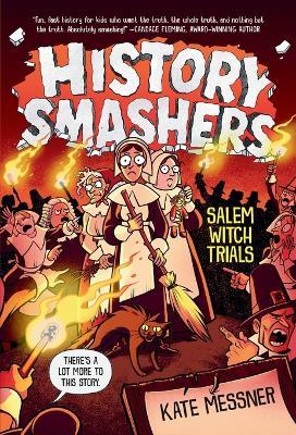History Smashers: Salem Witch Trials - Kate Messner,Falynn Koch - cover