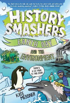 History Smashers: Earth Day and the Environment - Kate Messner - cover