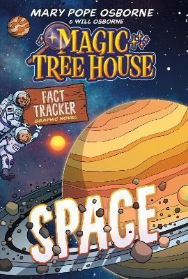 Magic Tree House Fact Tracker Graphic Novel: Space - Mary Pope Osborne - cover