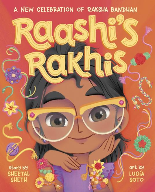 Raashi's Rakhis: A New Celebration of Raksha Bandhan - Sheetal Sheth,Lucia Soto - ebook