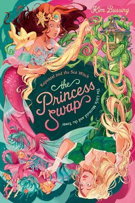 Rapunzel and the Sea Witch (or, The Little Mermaid and the Tower) - Kim Bussing - cover