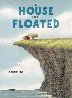 The House That Floated - Guojing - cover