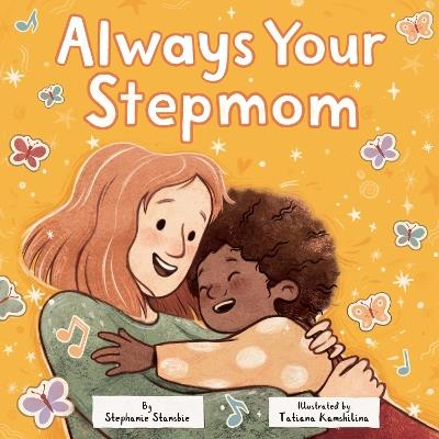 Always Your Stepmom - Stephanie Stansbie - cover