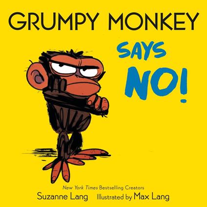 Grumpy Monkey Says No! - Suzanne Lang,Max Lang - ebook