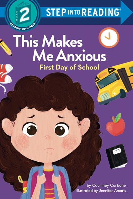 This Makes Me Anxious: First Day of School - Courtney Carbone - ebook