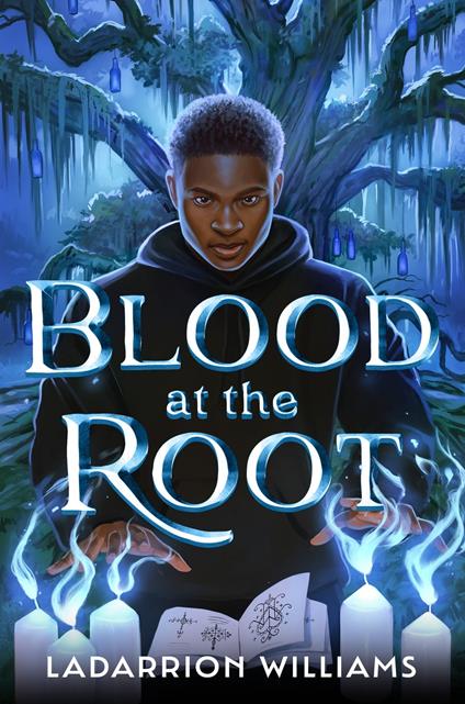 Blood at the Root - LaDarrion Williams - ebook