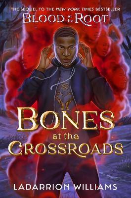 Bones at the Crossroads - LaDarrion Williams - cover