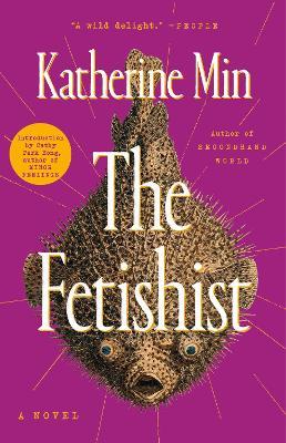 The Fetishist - Katherine Min - cover