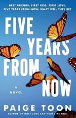 Five Years from Now