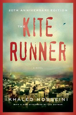 The Kite Runner 20th Anniversary Edition: A Novel - Khaled Hosseini - cover