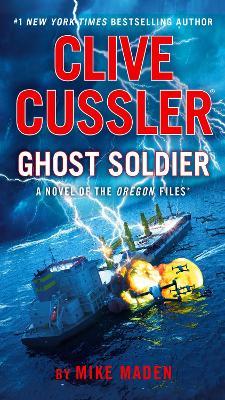 Clive Cussler Ghost Soldier - Mike Maden - cover