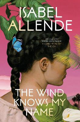 The Wind Knows My Name: A Novel - Isabel Allende - cover