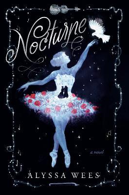 Nocturne: A Novel - Alyssa Wees - cover