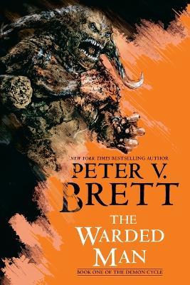 The Warded Man: Book One of The Demon Cycle - Peter V. Brett - cover