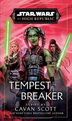 Star Wars: Tempest Breaker (The High Republic) - Cavan Scott - cover