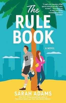 The Rule Book: A Novel - Sarah Adams - cover