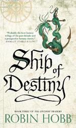 Ship of Destiny: The Liveship Traders