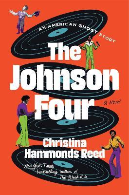 The Johnson Four: A Novel - Christina Hammonds Reed - cover