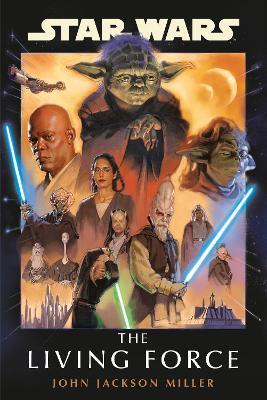 Star Wars: The Living Force - John Jackson Miller - cover