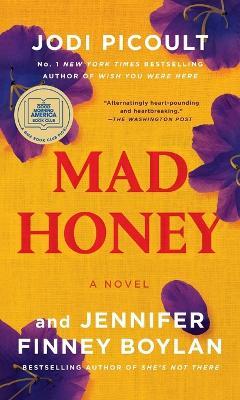 Mad Honey: A GMA Book Club Pick: A Novel - Jodi Picoult,Jennifer Finney Boylan - cover