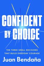 Confident by Choice