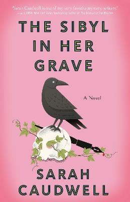 The Sibyl in Her Grave: A Novel - Sarah Caudwell - cover