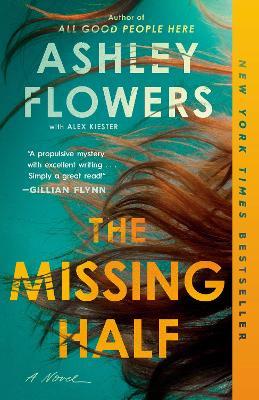 The Missing Half: A Novel - Ashley Flowers - cover