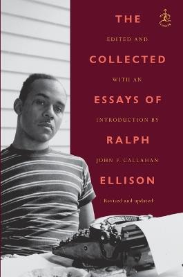 The Collected Essays of Ralph Ellison - Ralph Ellison - cover