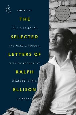 The Selected Letters of Ralph Ellison - Ralph Ellison,John F. Callahan - cover