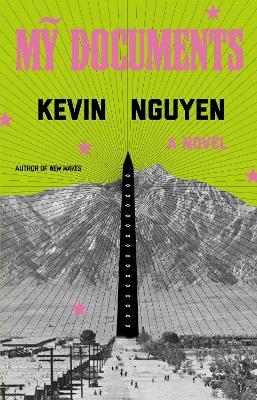 My Documents: A Novel - Kevin Nguyen - cover