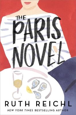 The Paris Novel - Ruth Reichl - cover