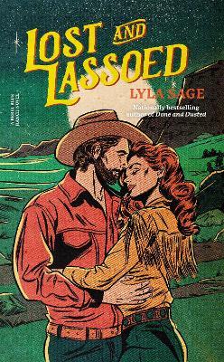 Lost and Lassoed: A Rebel Blue Ranch Novel - Lyla Sage - cover