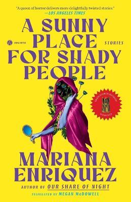 A Sunny Place for Shady People: Stories - Mariana Enriquez - cover