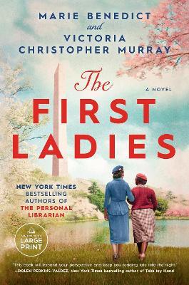 The First Ladies - Marie Benedict,Victoria Christopher Murray - cover