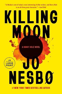 Killing Moon: A Harry Hole Novel (13) - Jo Nesbo - cover