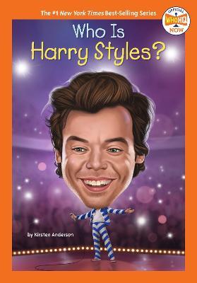 Who Is Harry Styles? - Kirsten Anderson,Who HQ - cover