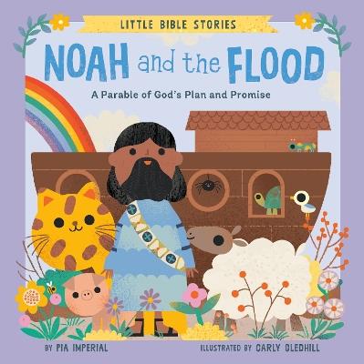 Noah and the Flood: A Parable of God's Plan and Promise - Pia Imperial - cover