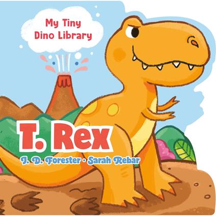 T. Rex - J. D. Forester,Sarah Rebar - ebook