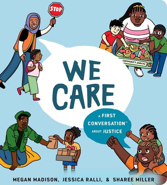 We Care: A First Conversation About Justice - Megan Madison,Jessica Ralli,Sharee Miller - ebook
