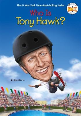 Who Is Tony Hawk? - Steve Korté,Who HQ - cover
