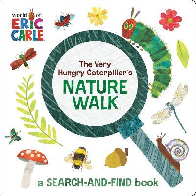 The Very Hungry Caterpillar's Nature Walk: A Search-and-Find Book - Eric Carle - cover