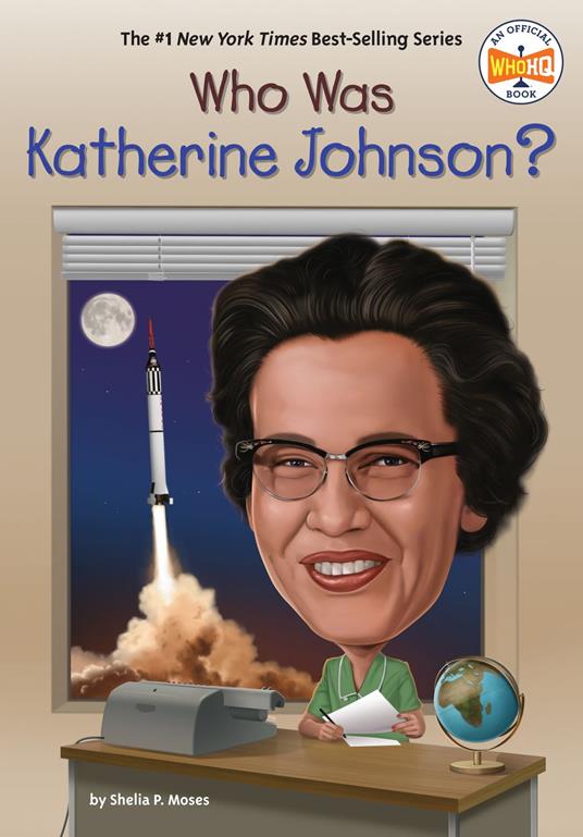 Who Was Katherine Johnson? - Who HQ,Shelia P. Moses,Dede Putra - ebook