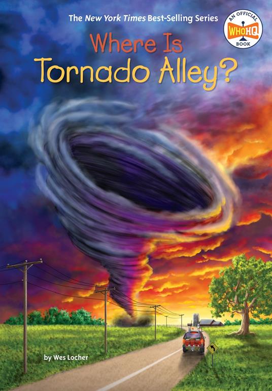 Where Is Tornado Alley? - Who HQ,Wes Locher,Dede Putra - ebook