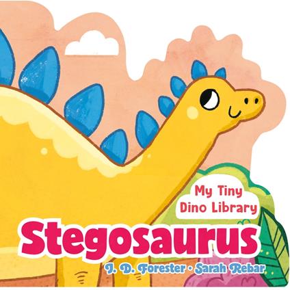 Stegosaurus - J. D. Forester,Sarah Rebar - ebook