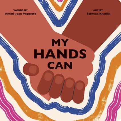My Hands Can - Ammi-Joan Paquette,Sabrena Khadija - ebook