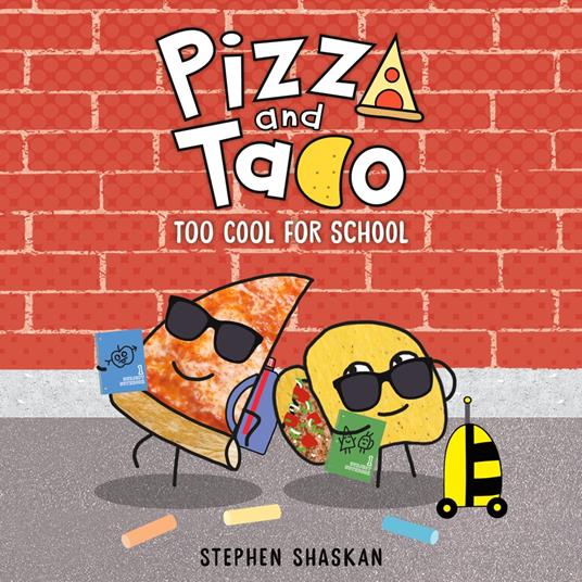 Pizza and Taco: Too Cool for School